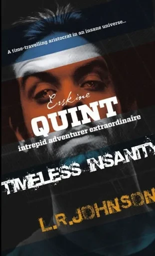 Erskine Quint Intrepid Adventurer In Timeless Insanity