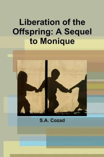 Liberation Of The Offspring: A Sequel To Monique