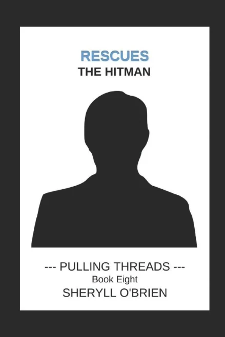 Rescues: The Hitman (Pulling Threads)