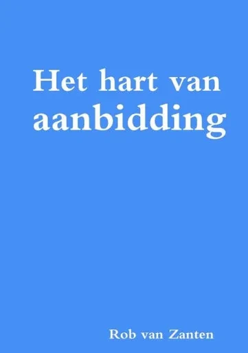 Het Hart Van Aanbidding (Dutch Edition)