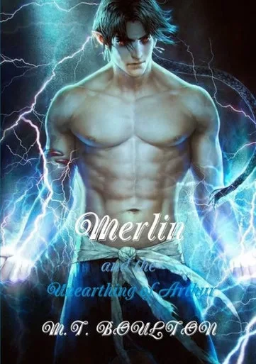 Merlin And The Unearthing Of Arthur