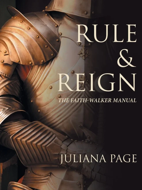 Rule & Reign: The Faith-Walker Manual