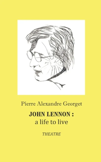 John Lennon : A Life To Live: Theatre