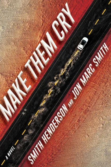 Make Them Cry: A Novel - 9780062825186