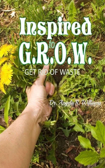 Inspired To G.R.O.W. (Get Rid Of Waste