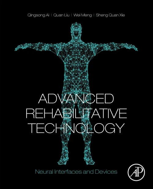 Advanced Rehabilitative Technology: Neural Interfaces And Devices