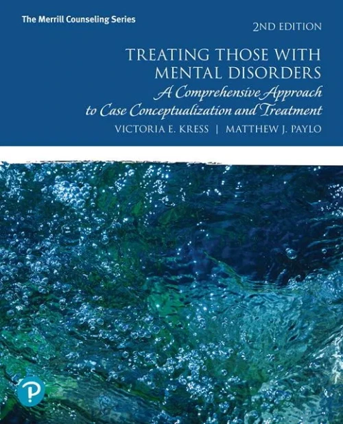 Treating Those With Mental Disorders: A Comprehensive Approach To Case Conceptualization And Treatment