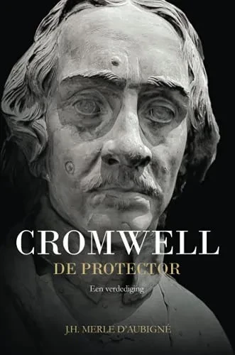 Cromwell: De Protector (Dutch Edition)