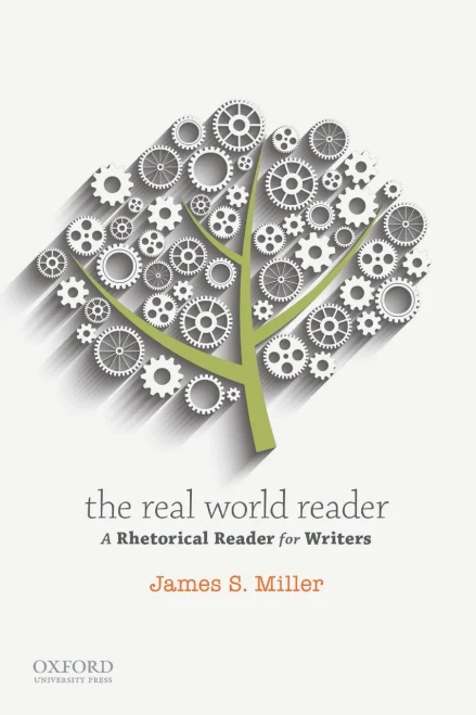 The Real World Reader: A Rhetorical Reader For Writers