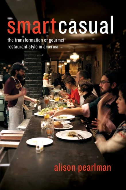 Smart Casual: The Transformation Of Gourmet Restaurant Style In America