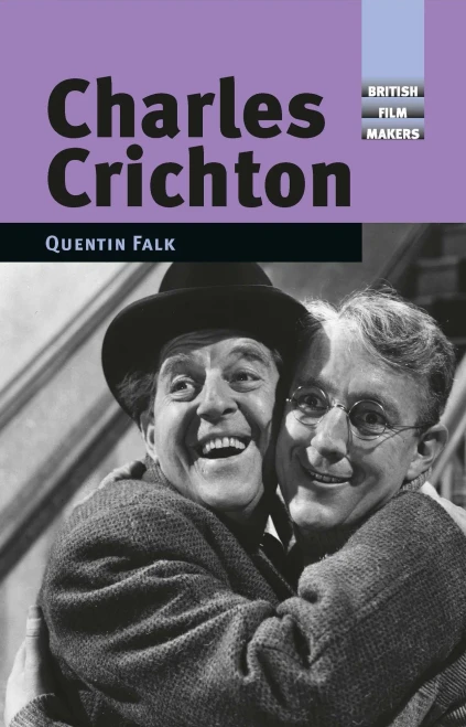 Charles Crichton (British Film-Makers)