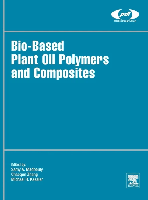 Bio-Based Plant Oil Polymers And Composites (Hardback)
