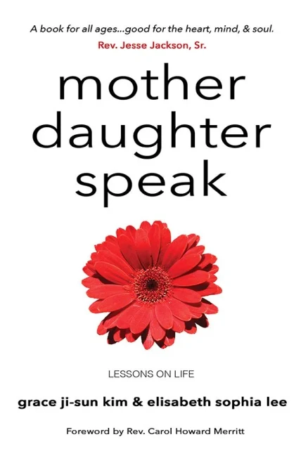 Mother Daughter Speak: Lessons On Life