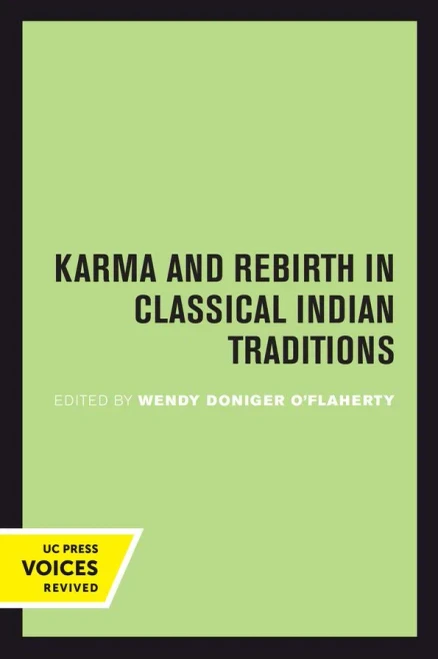 Karma And Rebirth In Classical Indian Traditions