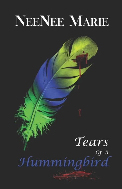 Tears Of A Hummingbird - 9781733108287