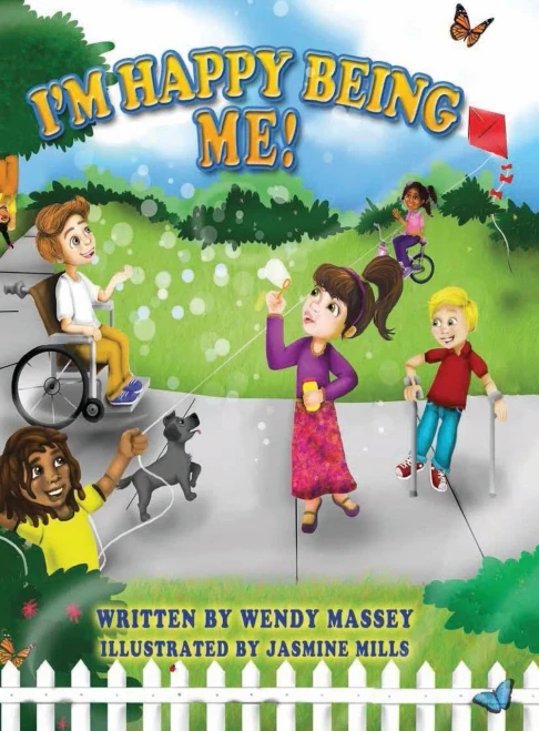 I'M Happy Being Me! By, Wendy Massey