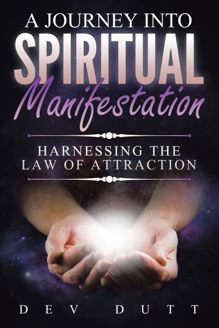 A Journey Into Spiritual Manifestation