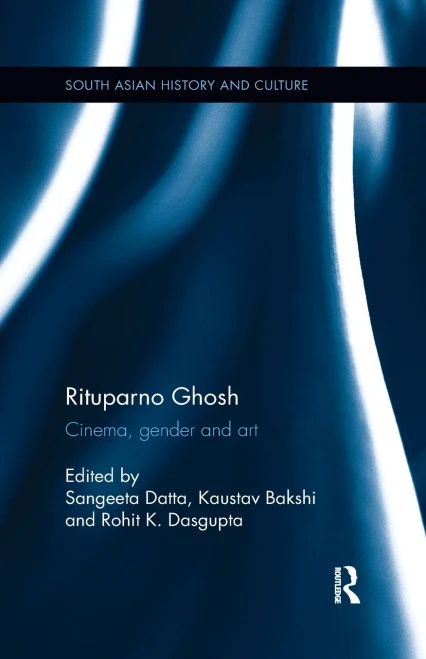 Rituparno Ghosh (South Asian History And Culture)