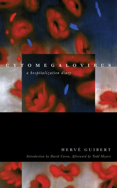 Cytomegalovirus: A Hospitalization Diary (Forms Of Living)