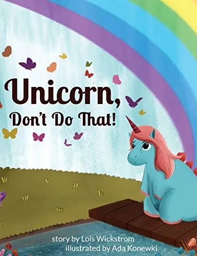 Unicorn, Don'T Do That! - 9780916176952