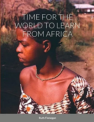 Time For The World To Learn From Africa