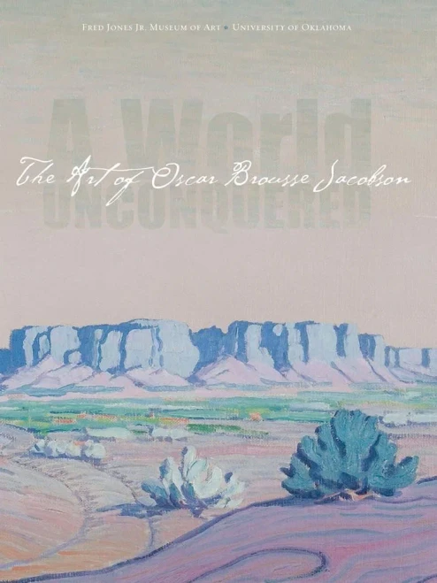 A World Unconquered: The Art Of Oscar Brousse Jacobson