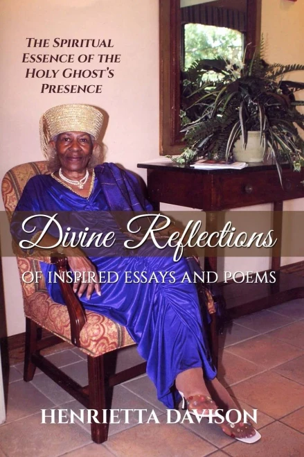 Divine Reflections Of Inspired Essays And Poems
