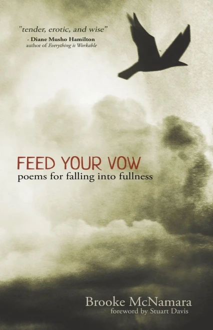 Feed Your Vow, Poems For Falling Into Fullness