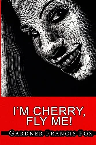 Cherry Delight #6 - I'M Cherry, Fly Me!
