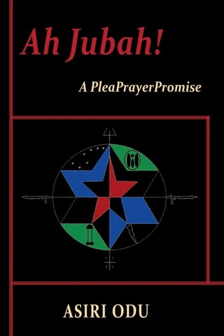 Ah Jubah! A Pleaprayerpromise: A Novel