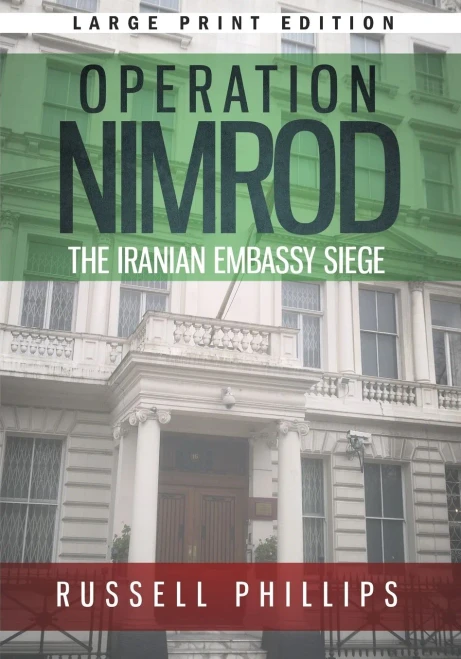 Operation Nimrod (Large Print): The Iranian Embassy Siege