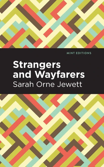 Strangers And Wayfarers (Mint Editions)