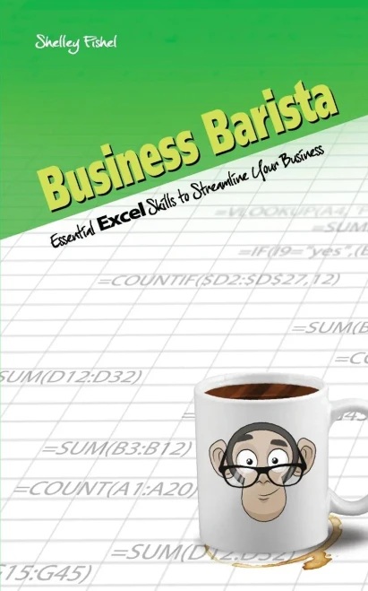 Business Barista: Essential Excel Skills To Streamline Your Business