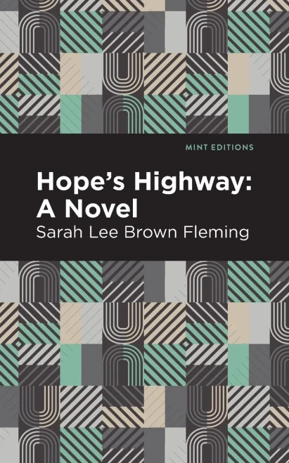 Hope'S Highway: A Novel (Mint Editions)