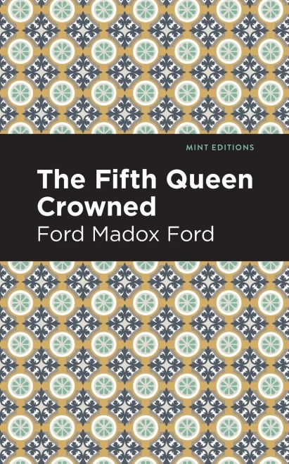 The Fifth Queen Crowned (Mint Editions)