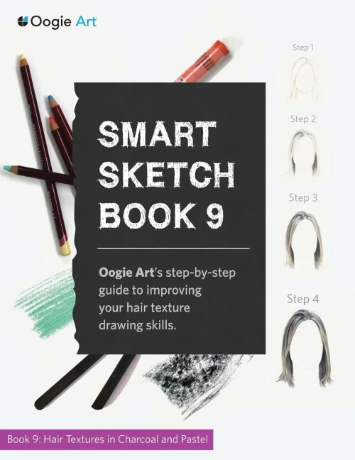 Smart Sketch Book 9: Oogie Art's Step-By-Step Guide To Rendering Hair In Charcoal And Pastel