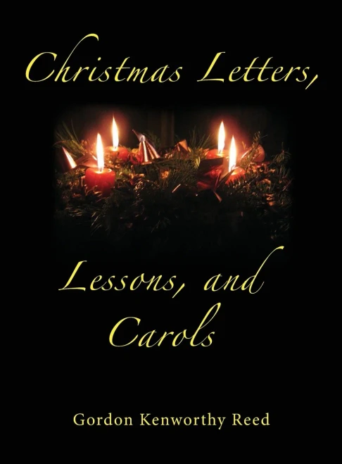 Christmas Letters, Lessons, And Carols