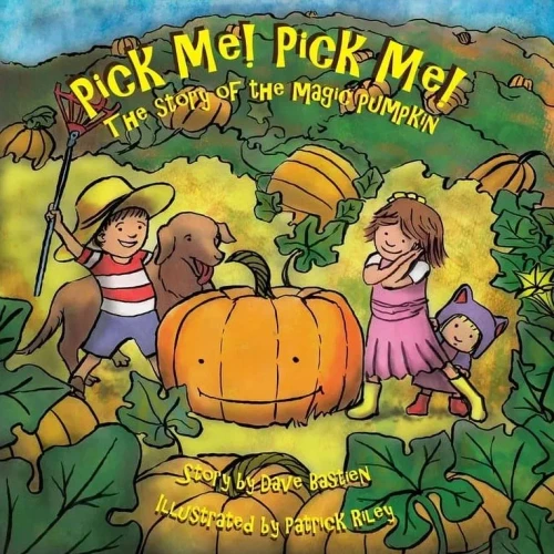 Pick Me! Pick Me! The Story Of The Magic Pumpkin