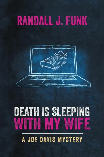 Death Is Sleeping With My Wife (Joe Davis)