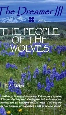 The Dreamer Iii The People Of The Wolves