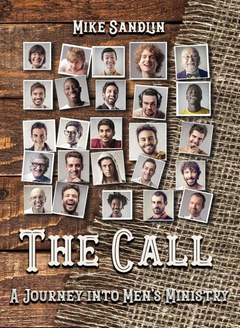 The Call: A Journey Into Men'S Ministry