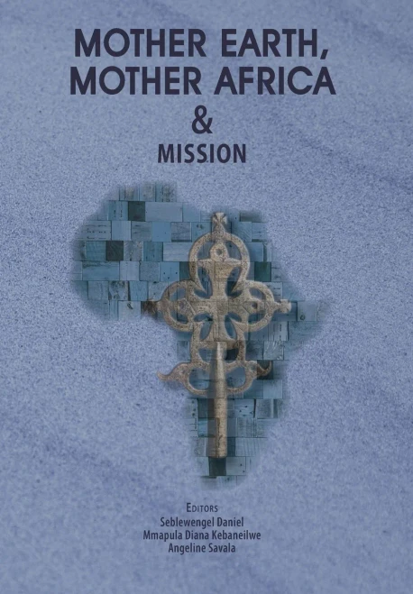 Mother Earth, Mother Africa And Mission