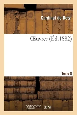 Oeuvres. Tome 8: Tome 8 (French Edition)