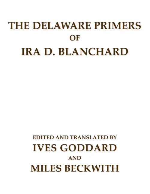 The Delaware Primers Of Ira D. Blanchard