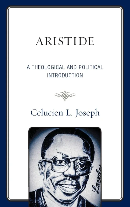 Aristide: A Theological And Political Introduction