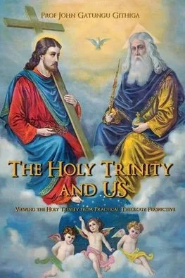 The Holy Trinity And Us: Viewing The Holy Trinity From Practical Theology Perspective