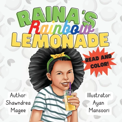 Raina's Rainbow Lemonade: Read And Color