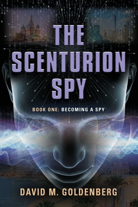 The Scenturion Spy: Book One - Becoming A Spy