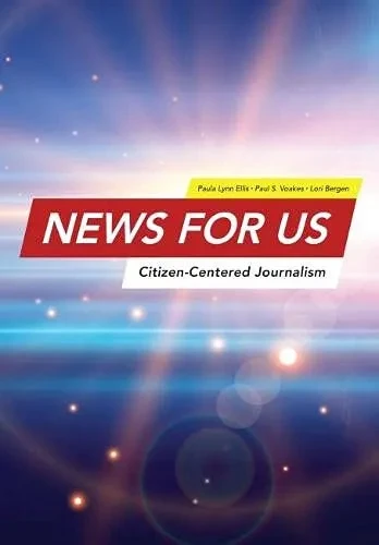 News For Us: Citizen-Centered Journalism