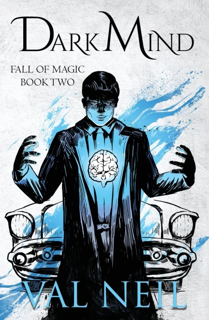 Dark Mind: A 1950S Dark Urban Fantasy (Fall Of Magic)